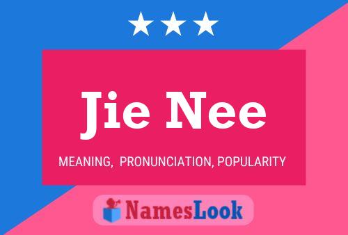 Jie Nee Name Poster