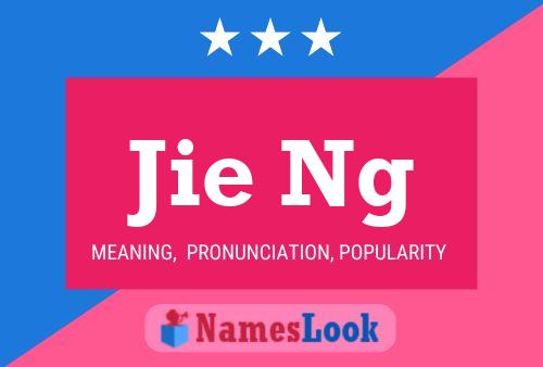 Jie Ng Name Poster