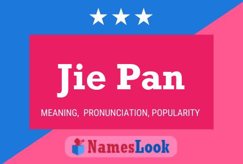 Jie Pan Name Poster