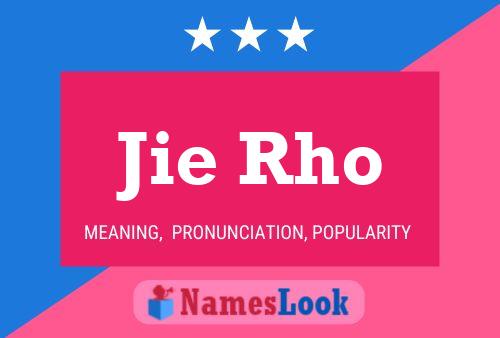 Jie Rho Name Poster