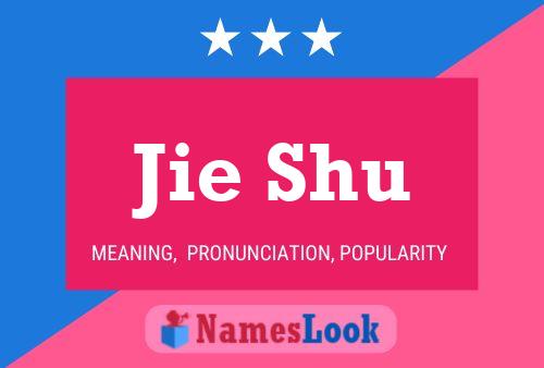 Jie Shu Name Poster