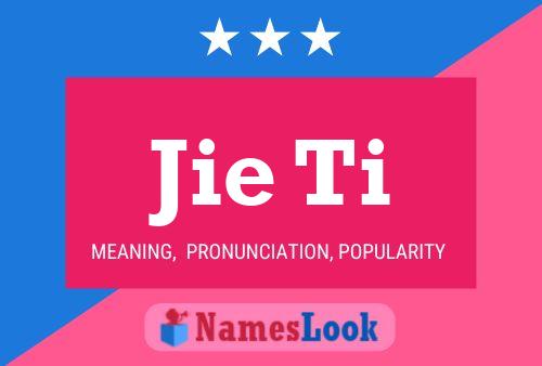 Jie Ti Name Poster