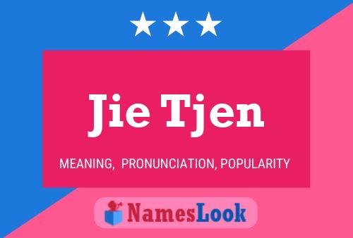 Jie Tjen Name Poster