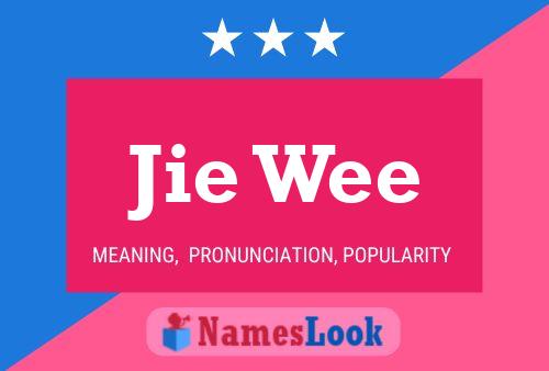 Jie Wee Name Poster