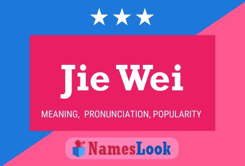 Jie Wei Name Poster