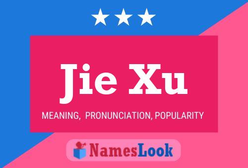 Jie Xu Name Poster