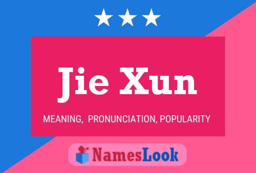 Jie Xun Name Poster