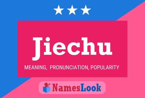 Jiechu Name Poster