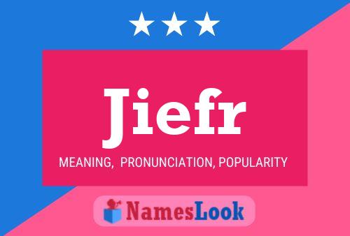 Jiefr Name Poster