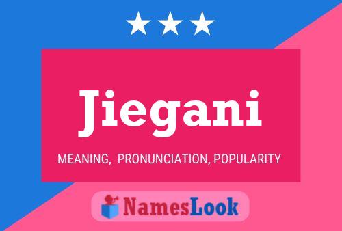 Jiegani Name Poster