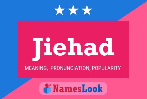 Jiehad Name Poster