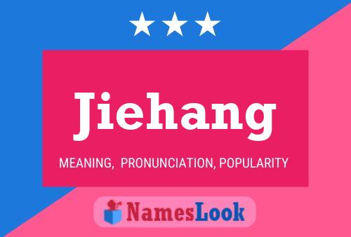 Jiehang Name Poster