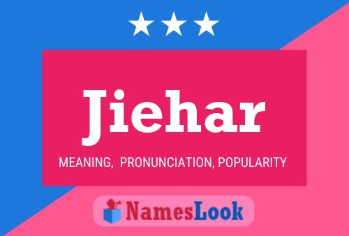 Jiehar Name Poster