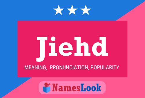 Jiehd Name Poster