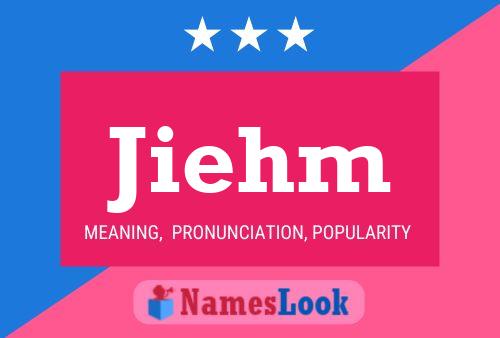 Jiehm Name Poster