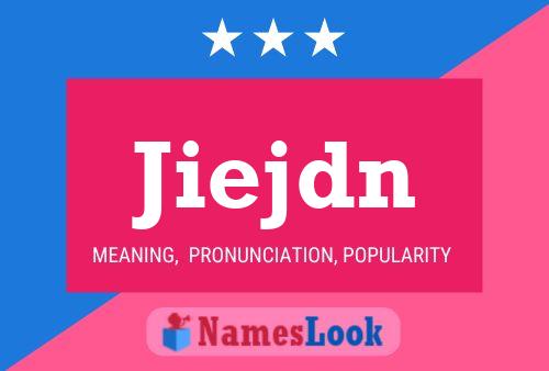 Jiejdn Name Poster