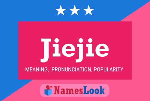 Jiejie Name Poster