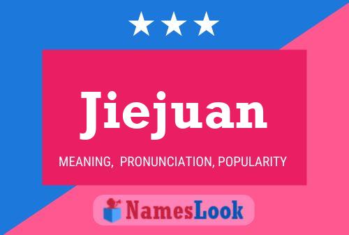 Jiejuan Name Poster