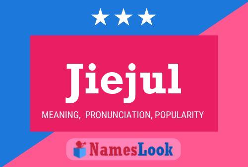 Jiejul Name Poster