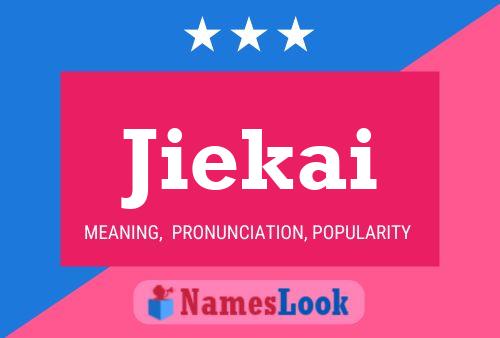 Jiekai Name Poster