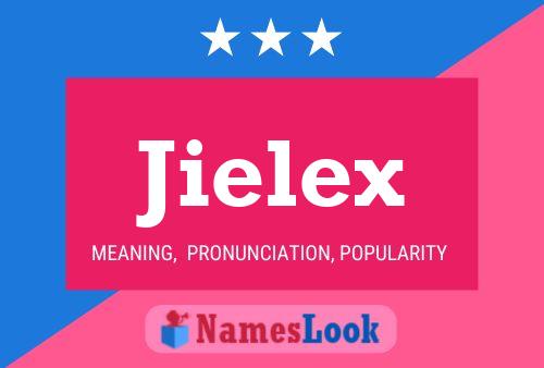 Jielex Name Poster