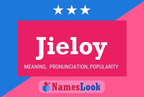 Jieloy Name Poster