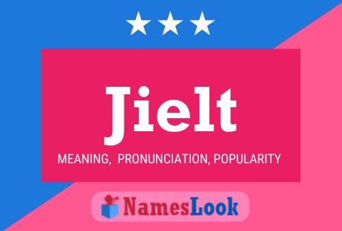 Jielt Name Poster