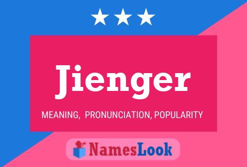 Jienger Name Poster