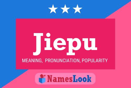 Jiepu Name Poster