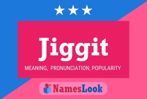 Jiggit Name Poster