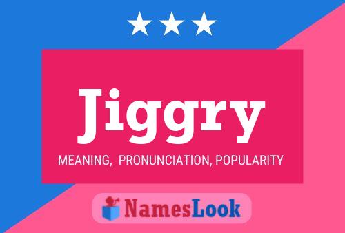 Jiggry Name Poster