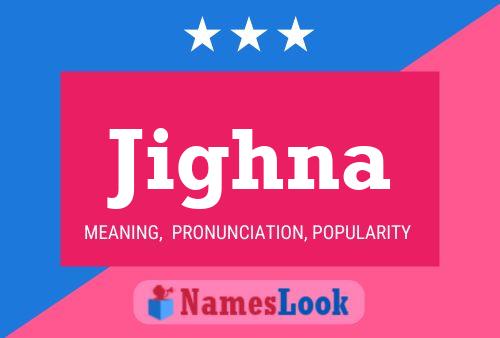 Jighna Name Poster