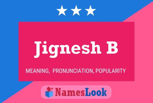 Jignesh B Name Poster