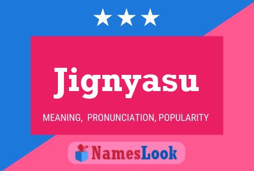 Jignyasu Name Poster