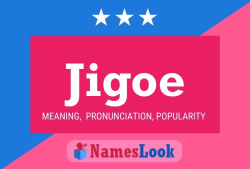 Jigoe Name Poster