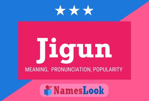 Jigun Name Poster