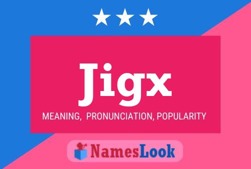 Jigx Name Poster