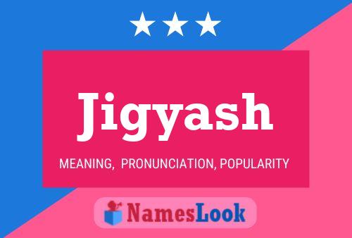 Jigyash Name Poster