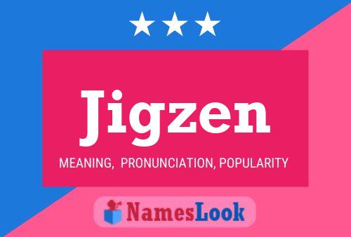 Jigzen Name Poster