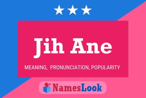 Jih Ane Name Poster