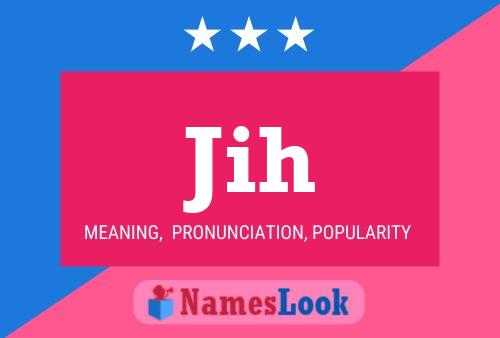 Jih Name Poster