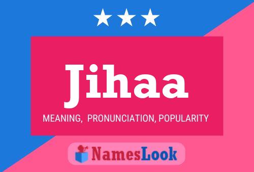 Jihaa Name Poster