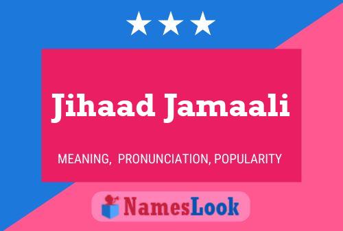 Jihaad Jamaali Name Poster