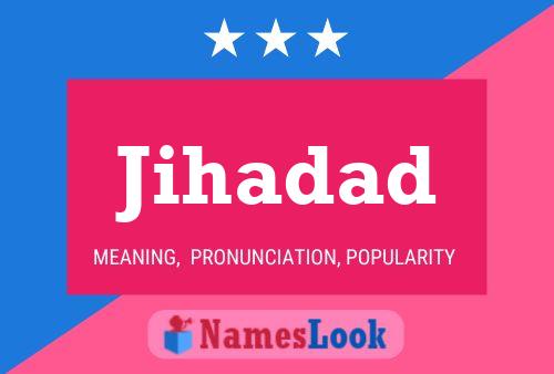 Jihadad Name Poster