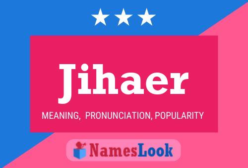 Jihaer Name Poster