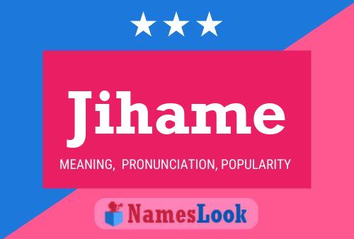 Jihame Name Poster