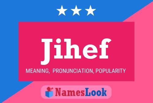 Jihef Name Poster