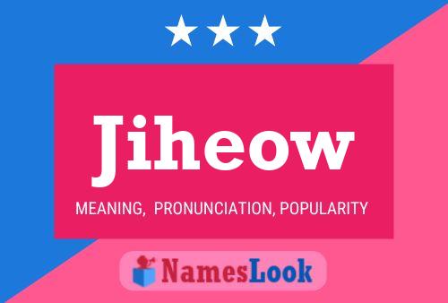 Jiheow Name Poster