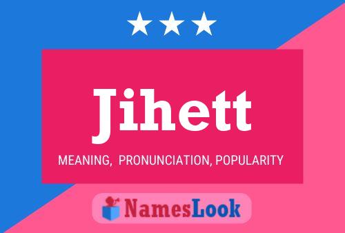 Jihett Name Poster