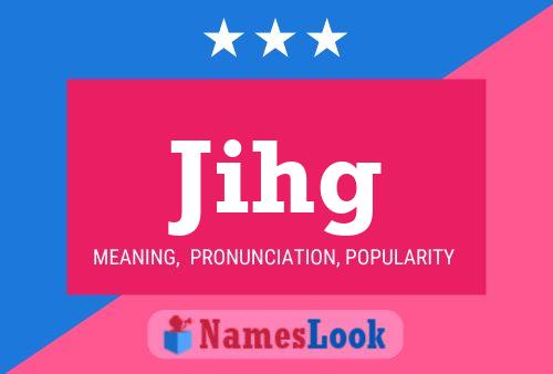 Jihg Name Poster